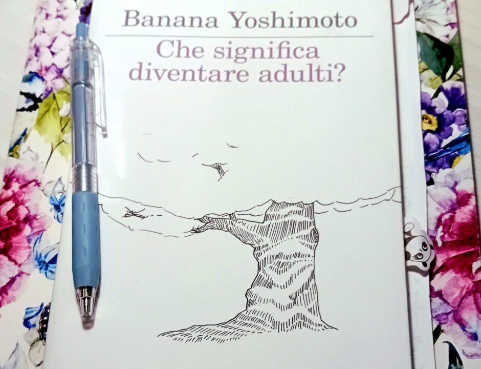 Banana Yoshimoto: Che significa diventare adulti?