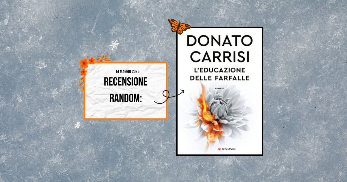 Recensione random: L’educazione delle farfalle di Donato Carrisi